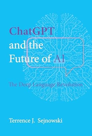 ChatGPT and the Future of AI: The Deep Language Revolution - MO Corrections Bookstore Publishing LLC