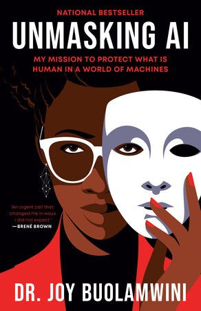 Unmasking AI: My Mission to Protect What Is Human in a World of Machines - MO Corrections Bookstore Publishing LLC