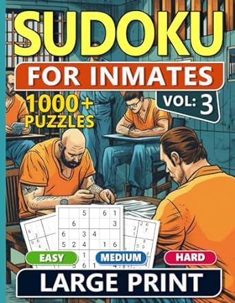 1000 Sudoku For Inmates Men Vol 2 Easy, Medium & Hard Puzzles For Adults With Solutions, Fun And Brain-Challenging Puzzle Activity, Puzzlers Books For Beginners And Advanced - MO Corrections Bookstore