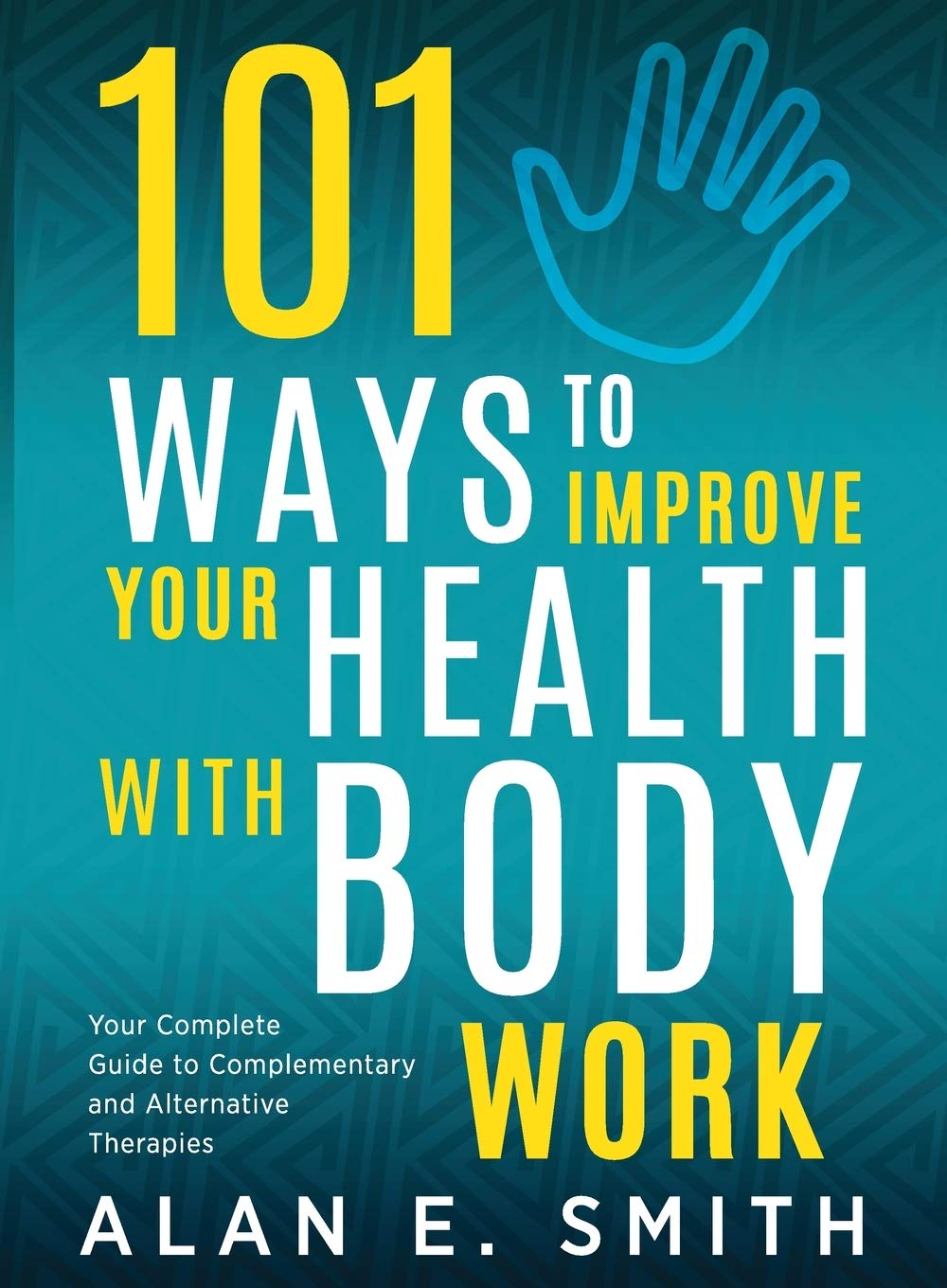 101 Ways to Improve Your Health with Body Work - MO Corrections Bookstore