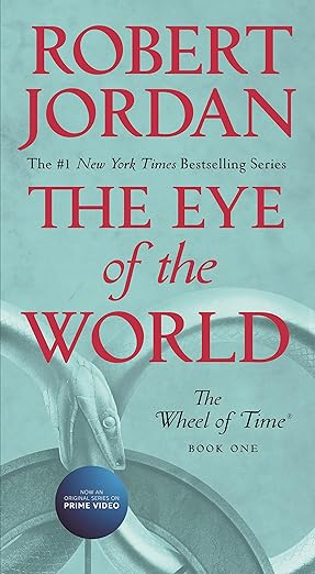 The Eye of the World: Book One of The Wheel of Time