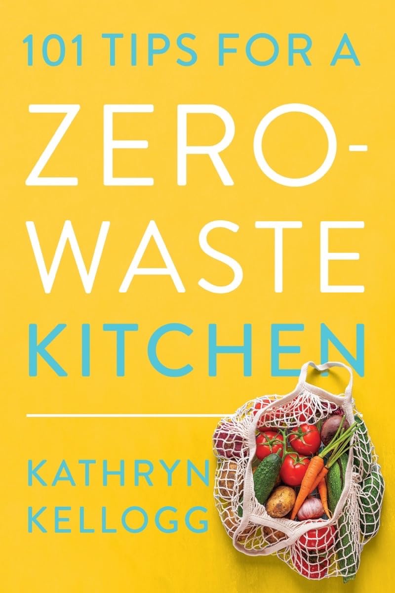 101 Tips for a Zero-Waste Kitchen - MO Corrections Bookstore