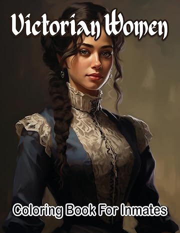 Victorian woman coloring book for inmates - MO Corrections Bookstore