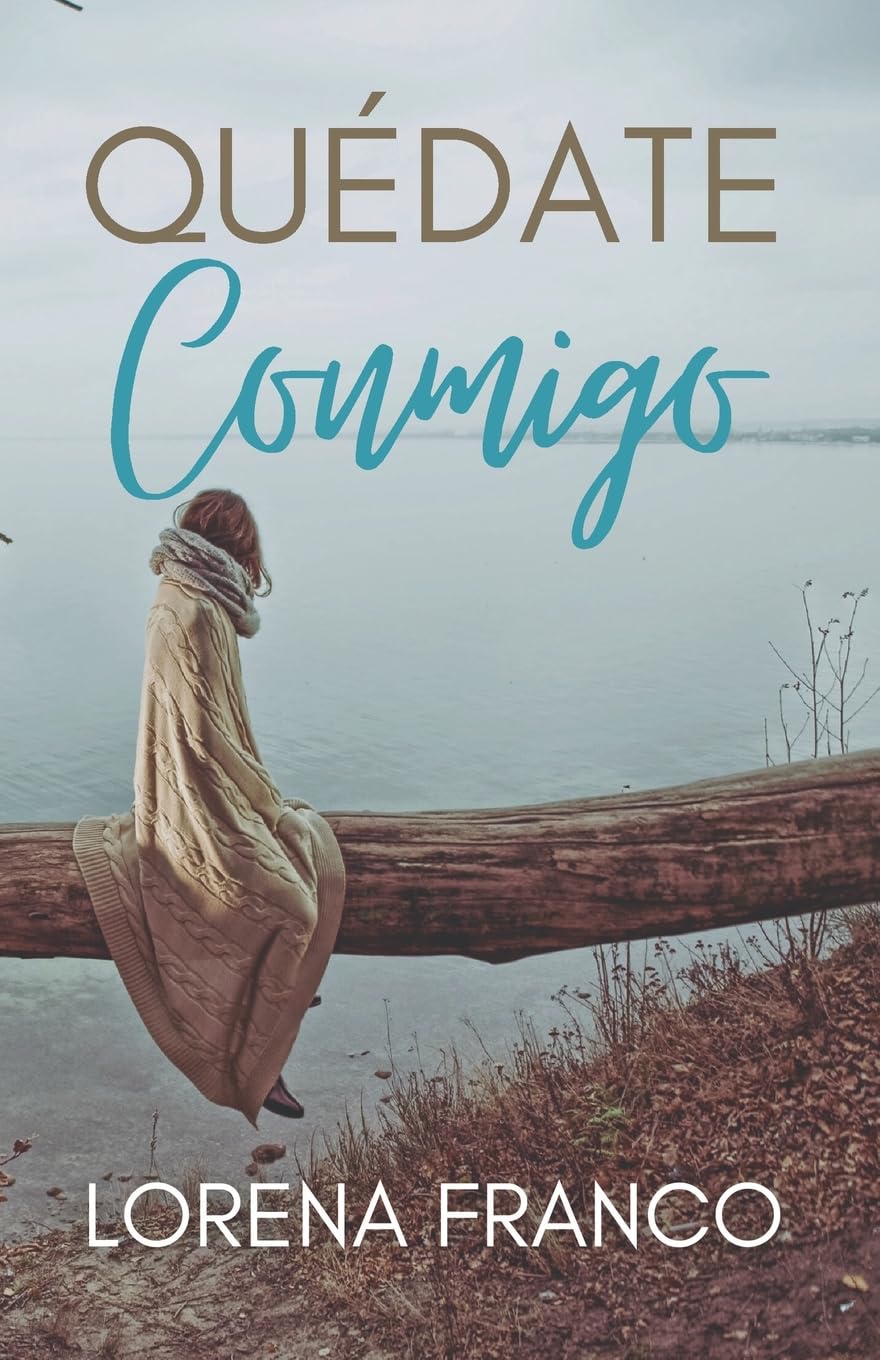 Quedate conmigo (Spanish Edition) - MOCorrectionsbookstore.com