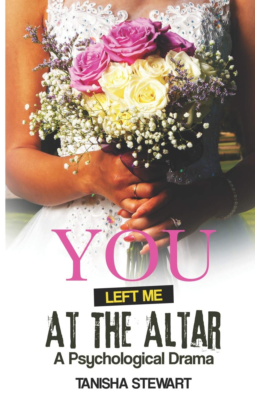 You Left Me at the Altar: A Psychological Drama - MO Corrections Bookstore