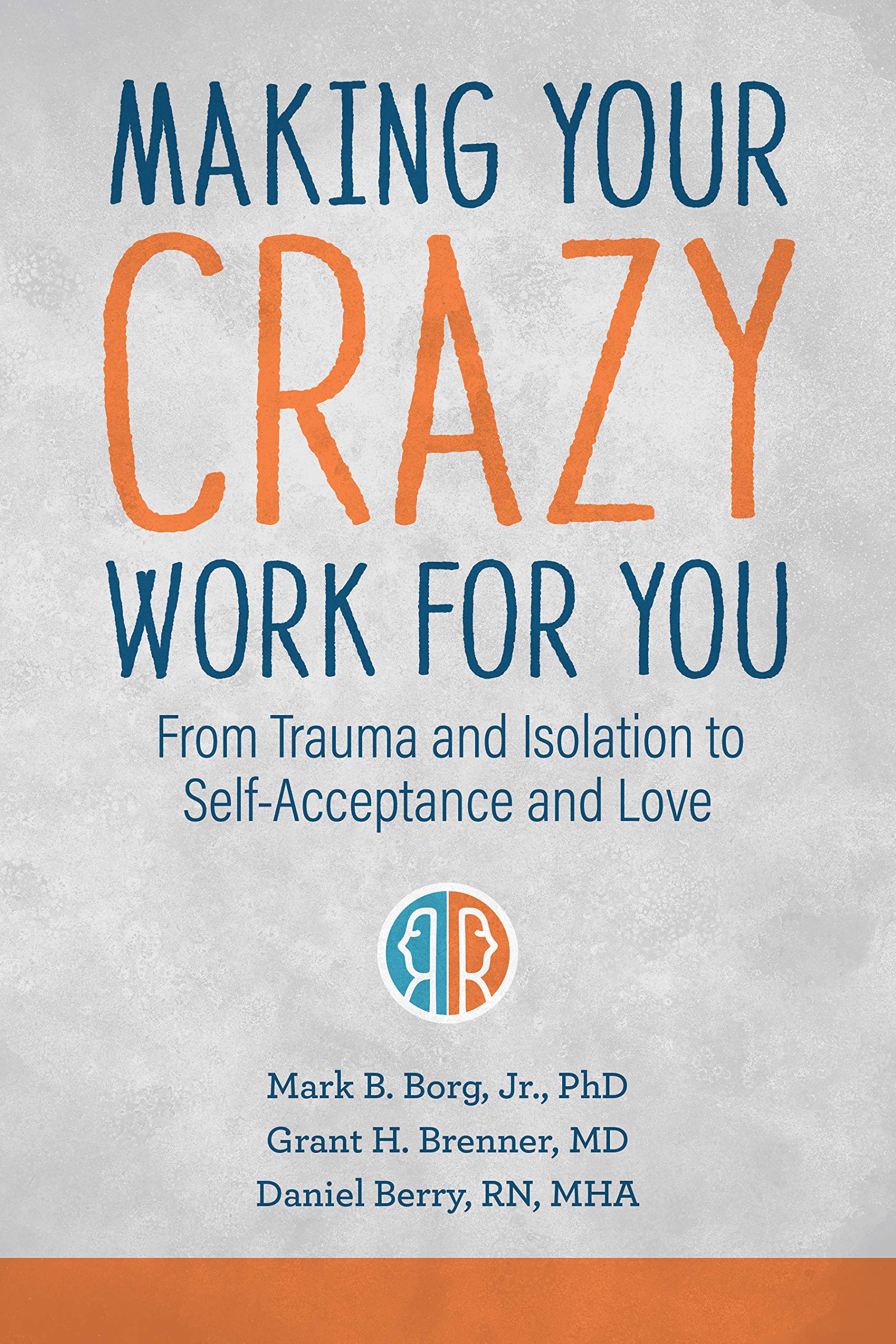 Making Your Crazy Work for You - MO Corrections Bookstore