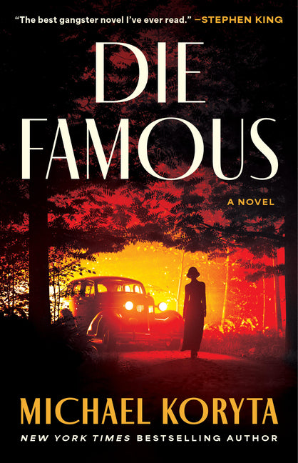 Die Famous by Koryta, Michael