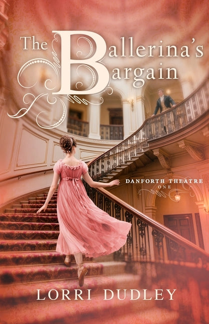 The Ballerina's Bargain by Dudley, Lorri