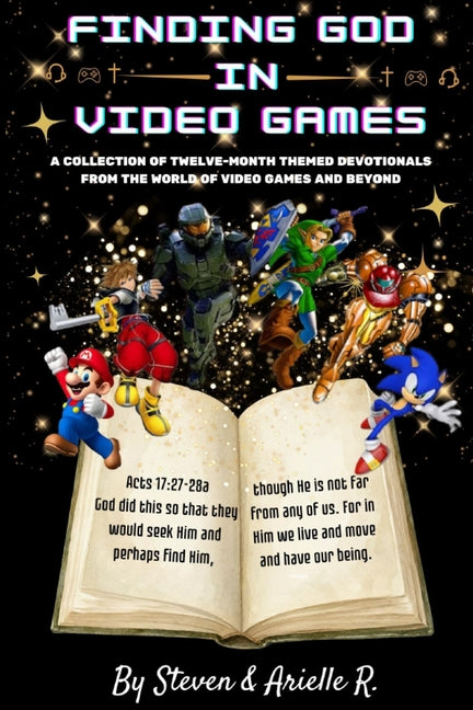 Finding God in Video Games by R, Steven And Arielle