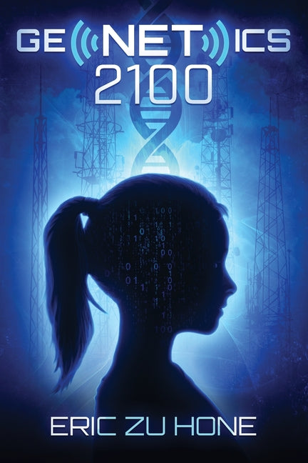 Genetics 2100 by Zu Hone