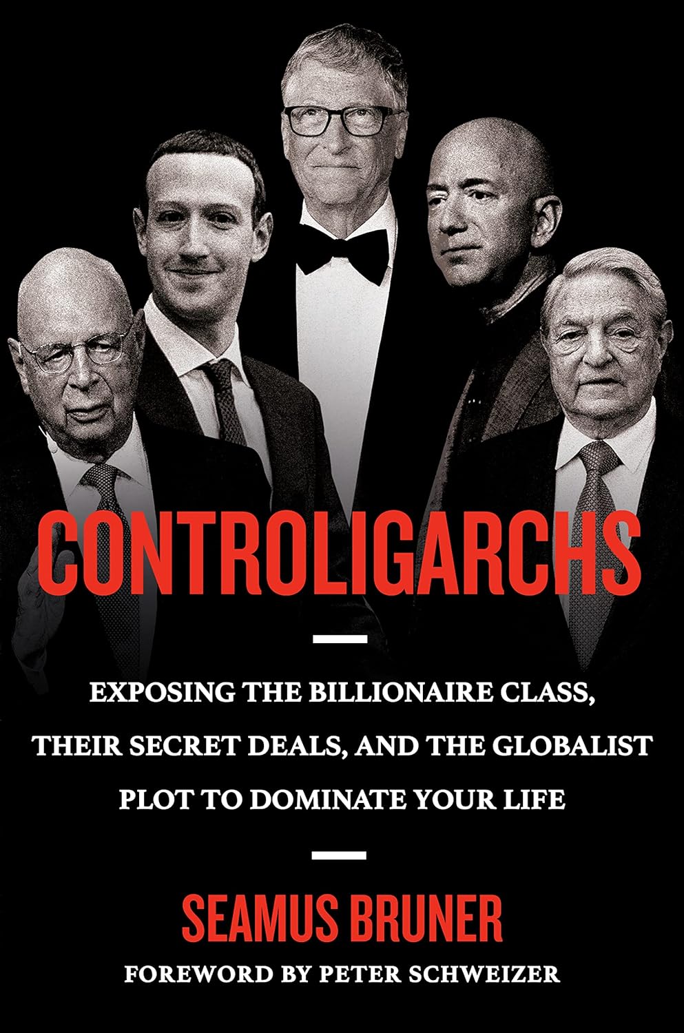 Controligarchs Exposing the Billionaire Class, Their Secret Deals, and the Globalist Plot to Dominate Your Life - MO Corrections Bookstore