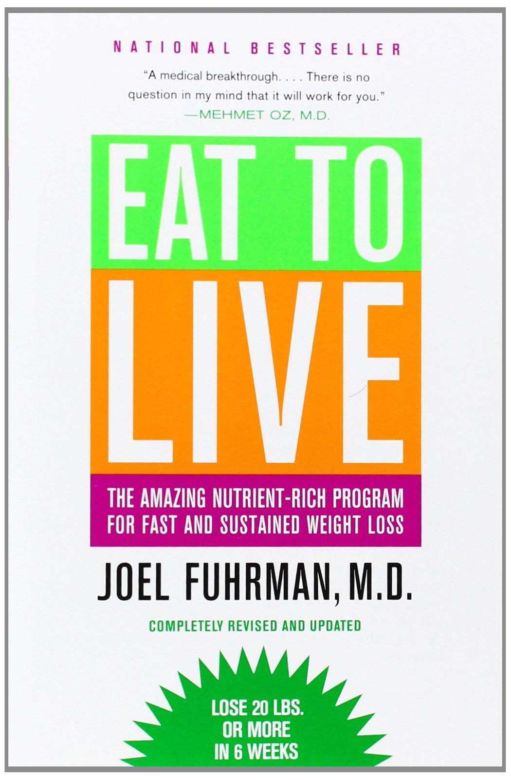 Eat to Live: The Amazing Nutrient-Rich Program for Fast and Sustained Weight Loss, Revised Edition - MO Corrections Bookstore
