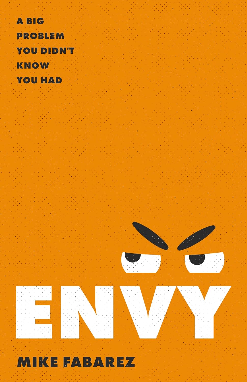 Envy A Big Problem You Didn't Know You Had - MO Corrections Bookstore