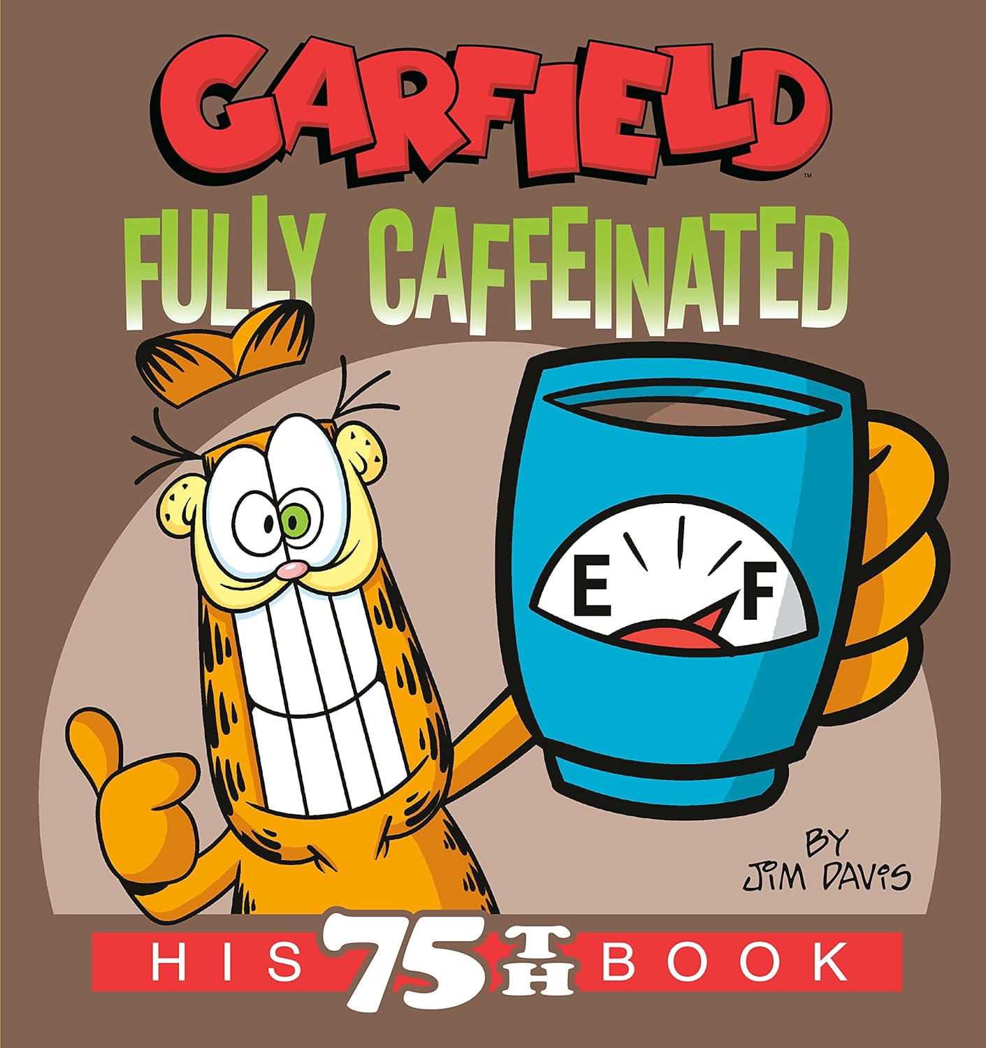 Garfield Fully Caffeinated His 75th Book (Garfield) - MO Corrections Bookstore