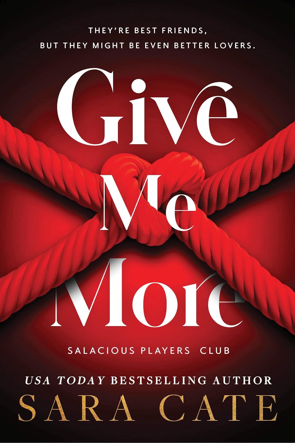 Give Me More (Salacious Players' Club #3) - MO Corrections Bookstore