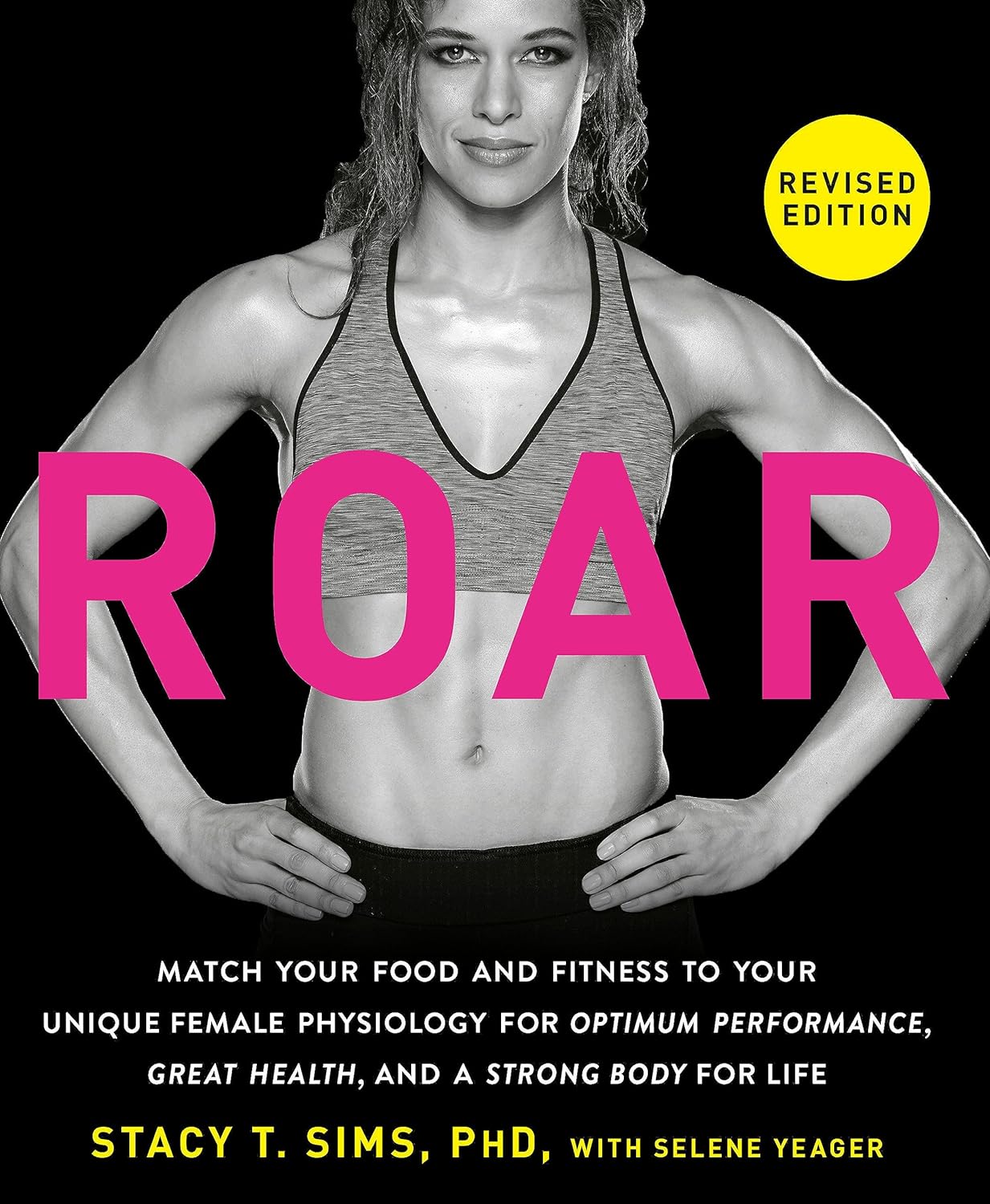 ROAR Revised Edition: Match Your Food and Fitness to Your Unique Female Physiology - MO Corrections Bookstore