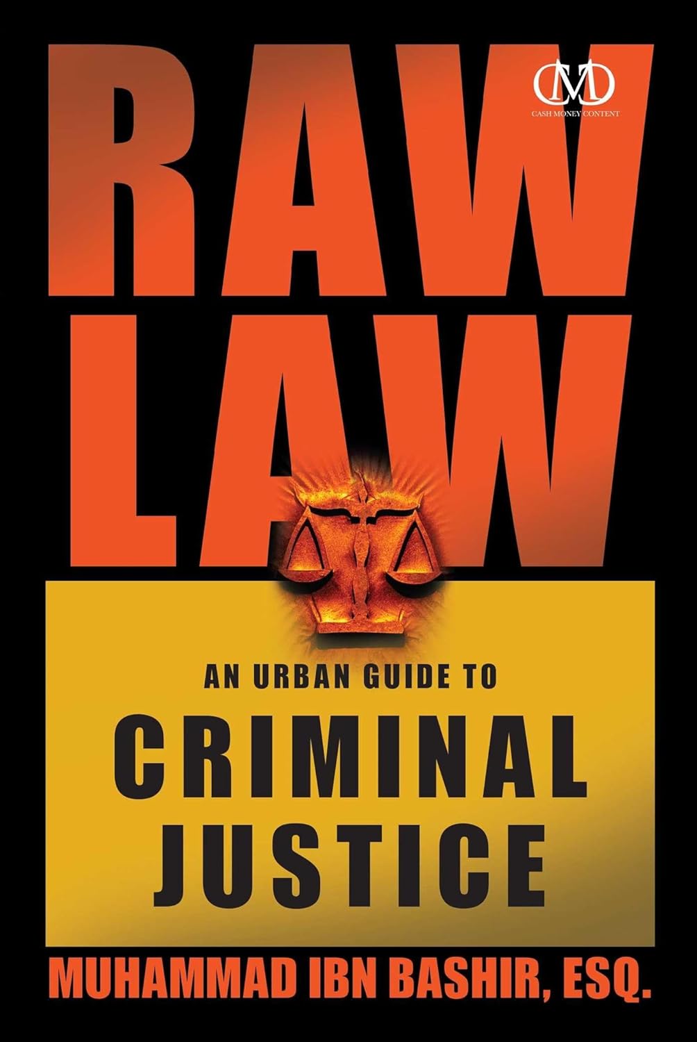 Raw Law An Urban Guide to Criminal Justice - MO Corrections Bookstore