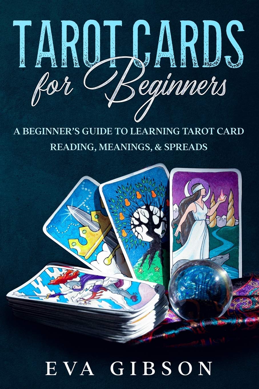 Tarot Cards for Beginners: A Beginner's Guide to Learning Tarot Card Reading, Meanings, & Spreads - MO Corrections Bookstore