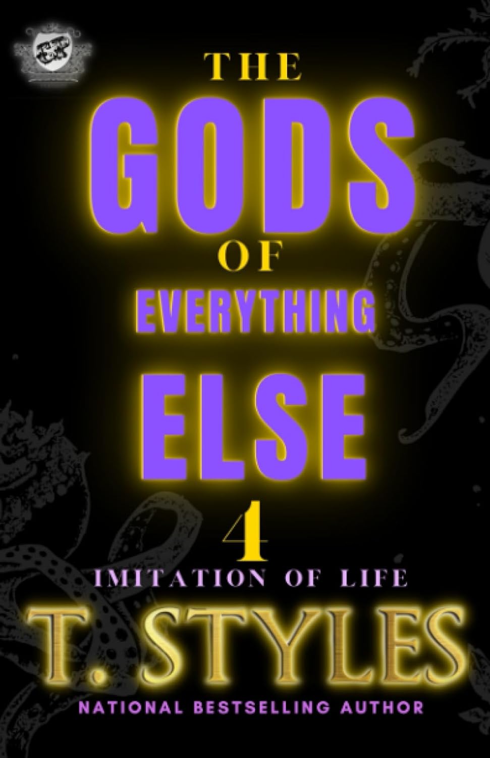 The Gods Of Everything Else 4 Imitation Of Life (The Cartel Publications Presents) - MO Corrections Bookstore