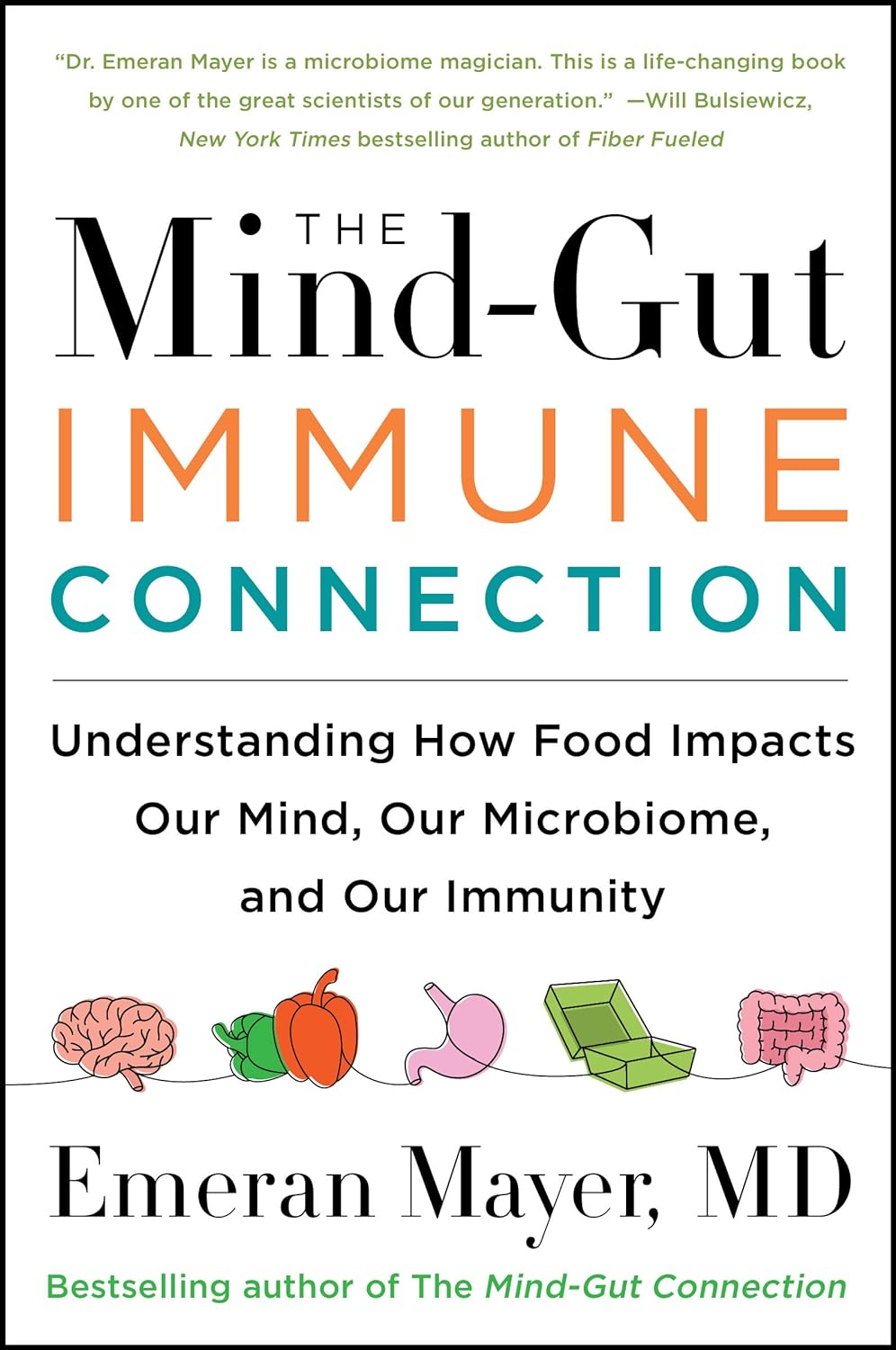 The Mind-Gut-Immune Connection - Understanding How Food Impacts Our Mind, Our Microbiome, and Our Immunity - MO Corrections Bookstore