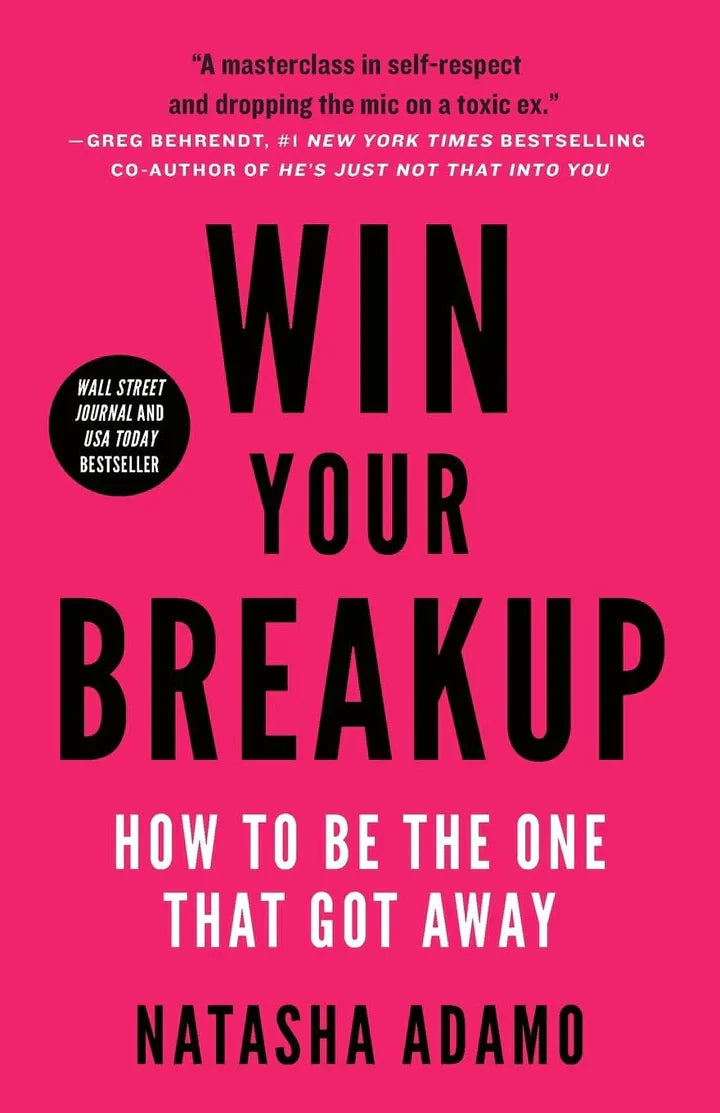 Win Your Breakup: How to Be The One That Got Away - - MO Corrections Bookstore