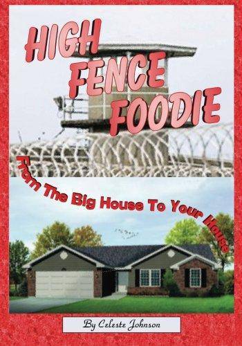 High Fence Foodie: From The Big House To Your House Cookbooks | Food & Wine Celeste Johnson