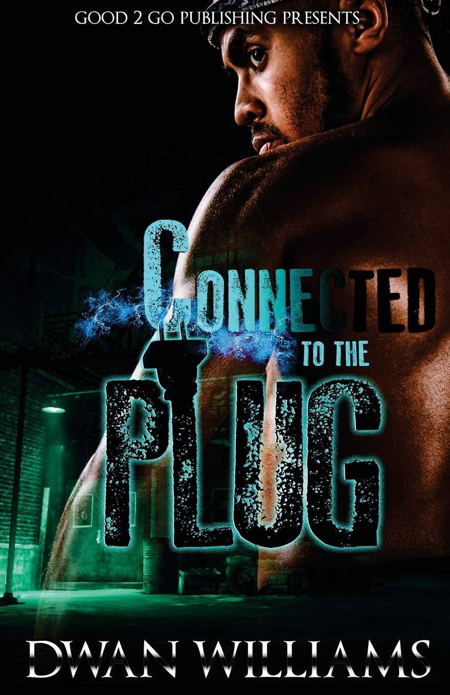 Connected to the plug Paperback Dwan Williams