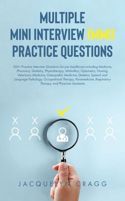Multiple Mini Interview (MMI) Practice Questions Paperback Tellwell Talent