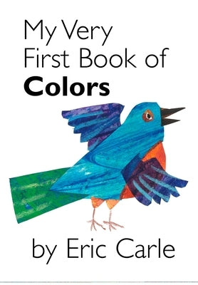 My Very First Book of Colors Board Book World of Eric Carle