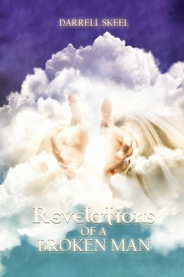 Revelations of A Broken Man Paperback Proisle Publishing Service