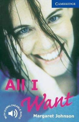 All I Want Level 5 Paperback Cambridge University Press