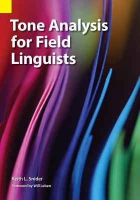 Tone Analysis for Field Linguists Summer Institute of Linguistics, Academic Pub