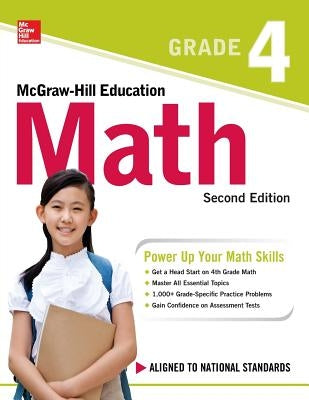 McGraw-Hill Education Math Grade 4, Second Edition McGraw-Hill Companies