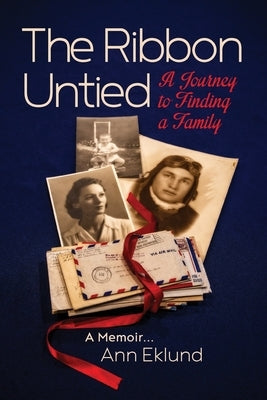 The Ribbon Untied: A Journey to Finding a Family Paperback Ribbon Untied LLC
