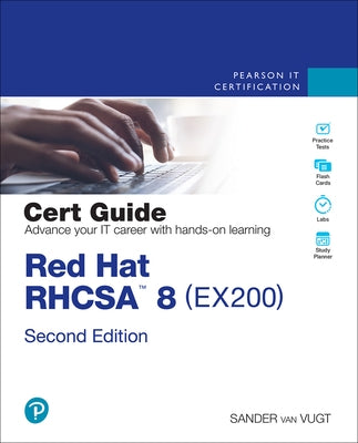Red Hat Rhcsa 8 Cert Guide: Ex200 Paperback Pearson It Certification