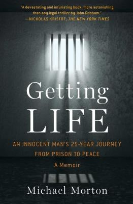 Getting Life: An Innocent Man's 25-Year Journey from Prison to Peace: A Memoir Paperback Simon & Schuster