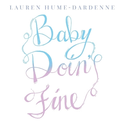 Baby Doin' Fine Paperback Booklogix