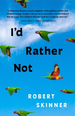 I'd Rather Not: Essays Paperback Steerforth Press