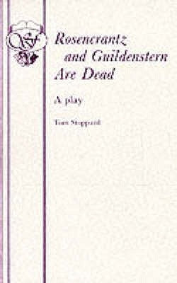 Rosencrantz And Guildenstern Are Dead - A Play Paperback Samuel French