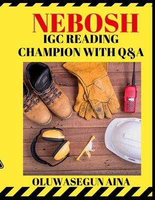 Nebosh igc reading champion with Q&A Paperback Independently Published