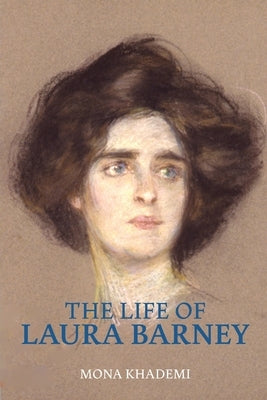 The Life of Laura Barney Paperback George Ronald Publisher Ltd