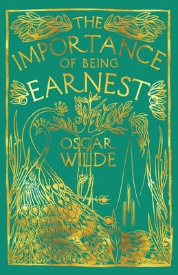 The Importance of Being Earnest Paperback Renard Press Ltd