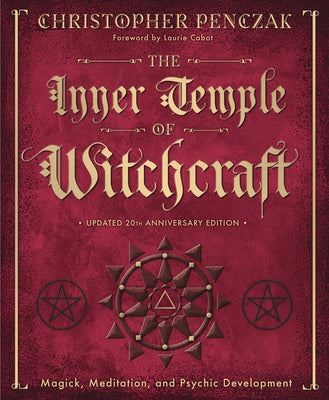 The Inner Temple of Witchcraft: Magick, Meditation and Psychic Development Paperback Llewellyn Publications