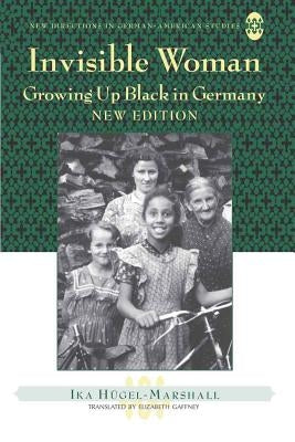 Invisible Woman: Growing Up Black in Germany Paperback Peter Lang Inc., International Academic Publi