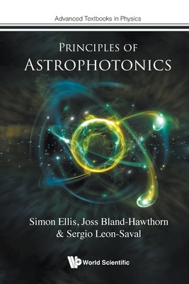 Principles of Astrophotonics Paperback World Scientific Publishing Europe Ltd