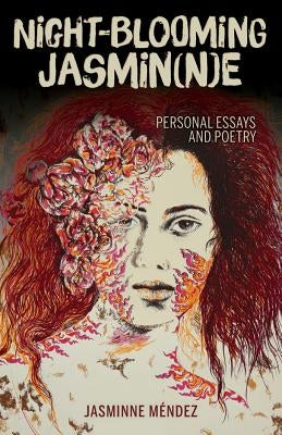 Night-Blooming Jasmin(n)E: Personal Essays and Poetry Paperback Arte Publico Press