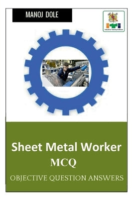 Sheet Metal Worker MCQ Paperback Industrial Trainin Institute