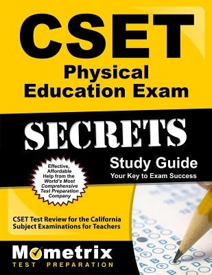 Cset Physical Education Exam Secrets Study Guide: Cset Test Review for the California Subject Examinations for Teachers Paperback Mometrix Media LLC