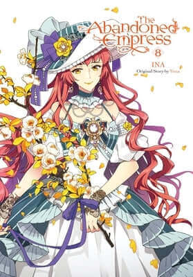 The Abandoned Empress, Vol. 8 (Comic) Paperback Yen Press