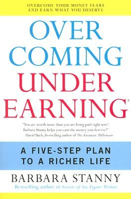 Overcoming Underearning: A Five-Step Plan to a Richer Life Paperback Harper Business